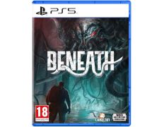 BENEATH